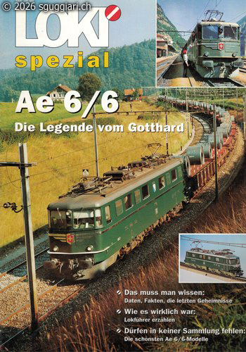 Ae 6/6, die Legende vom Gotthard